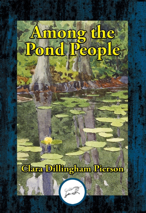 Among the Pond People (e-bog) af Pierson, Clara Dillingham