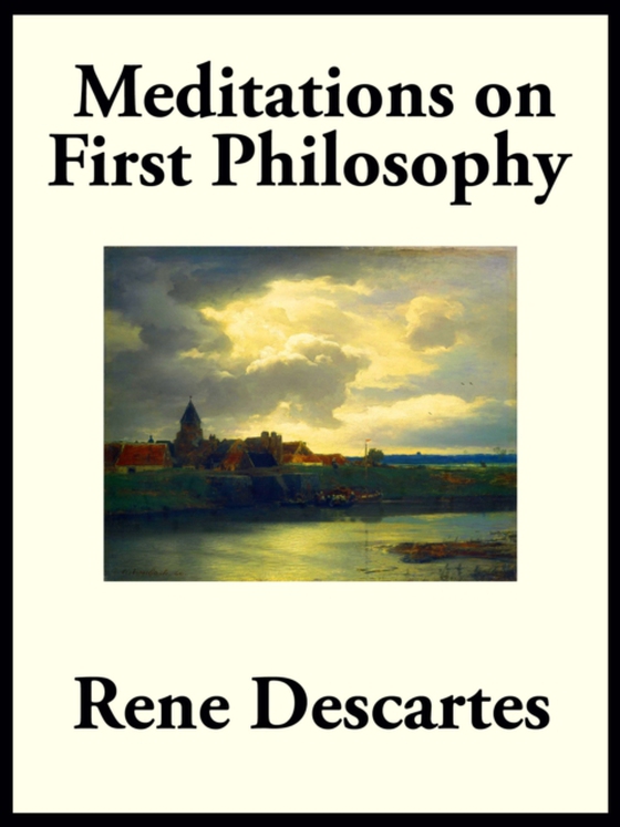 Meditations on First Philosophy (e-bog) af Descartes, Rene