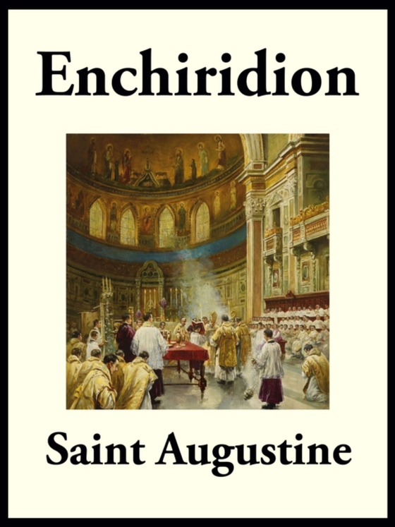 Enchiridion (e-bog) af Augustine, Saint