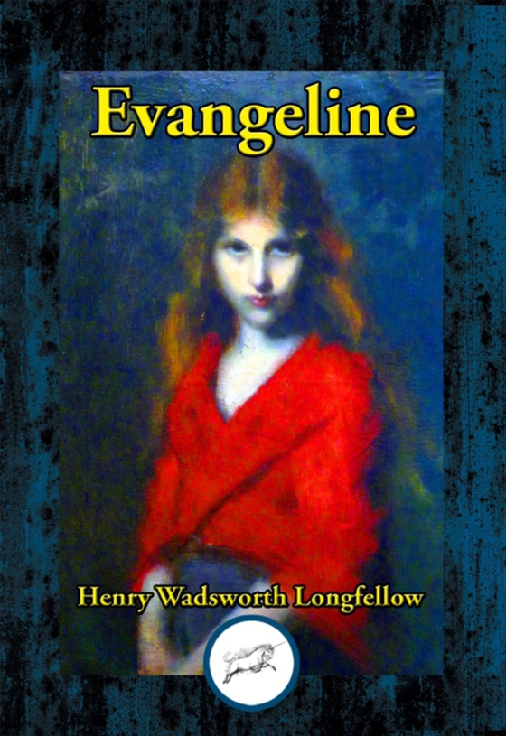 Evangeline (e-bog) af Longfellow, Henry Wadsworth