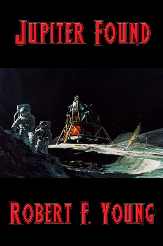 Jupiter Found (e-bog) af Young, Robert F.