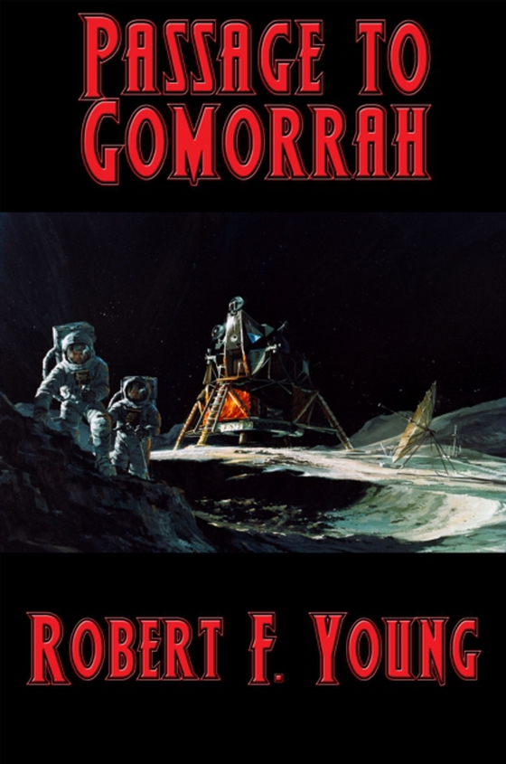 Passage to Gomorrah (e-bog) af Young, Robert F.