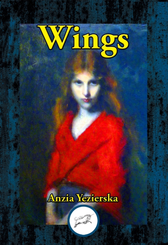 Wings (e-bog) af Yezierska, Anzia