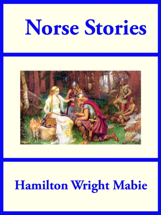 Norse Stories (e-bog) af Mabie, Hamilton Wright