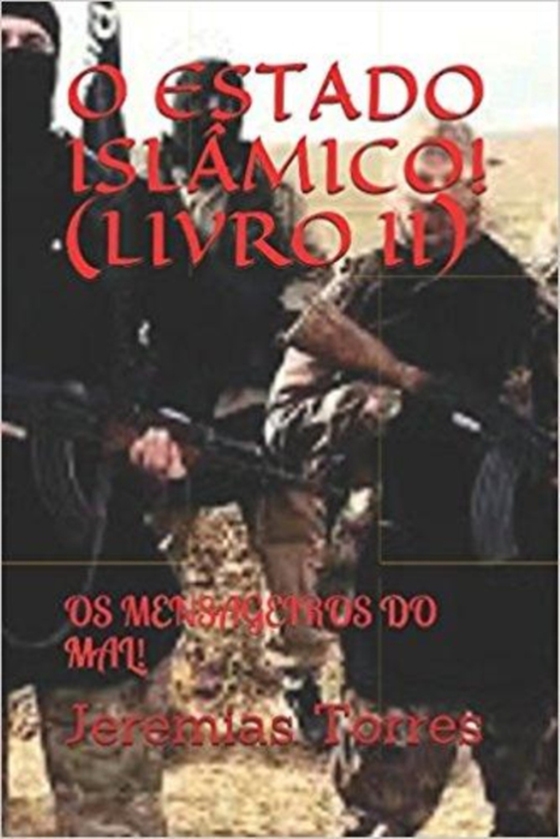 Estado Islâmico! (Livro II) (e-bog) af Torres, Jeremias Francisco