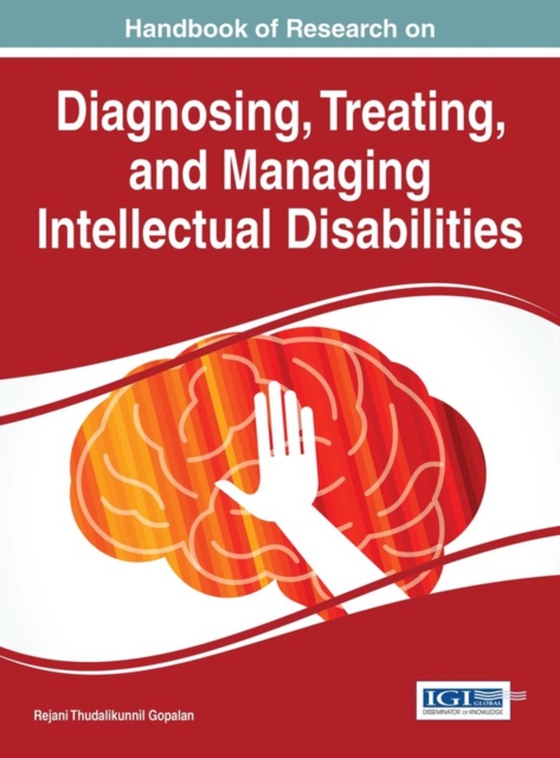 Handbook of Research on Diagnosing, Treating, and Managing Intellectual Disabilities (e-bog) af -