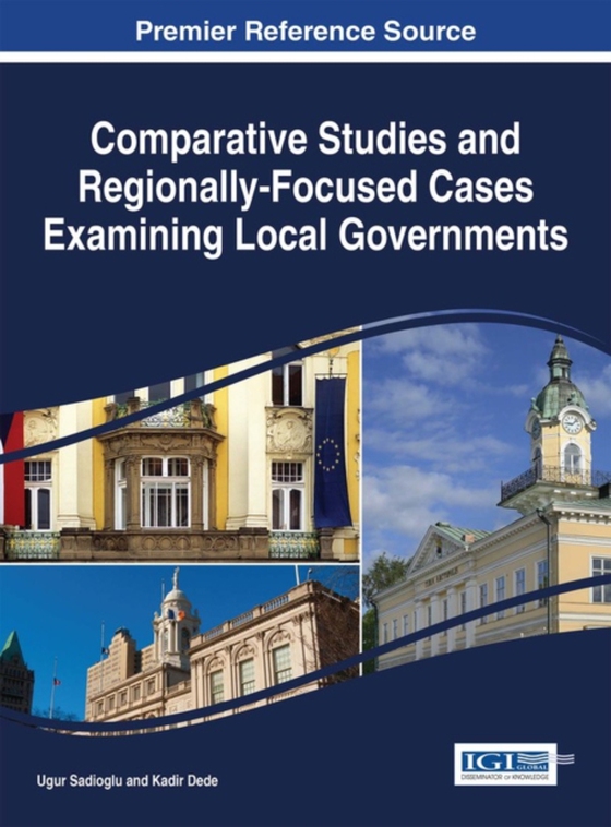 Comparative Studies and Regionally-Focused Cases Examining Local Governments (e-bog) af -