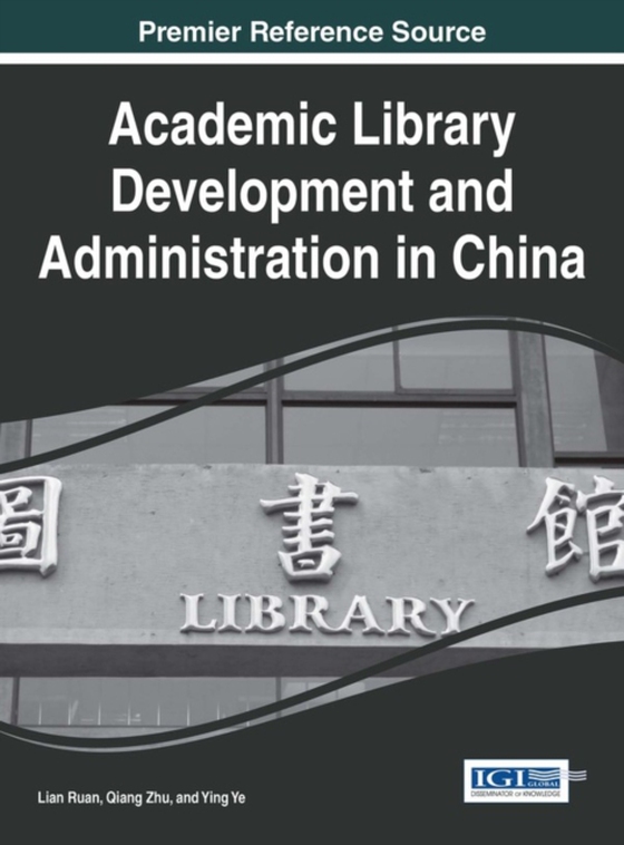 Academic Library Development and Administration in China (e-bog) af -