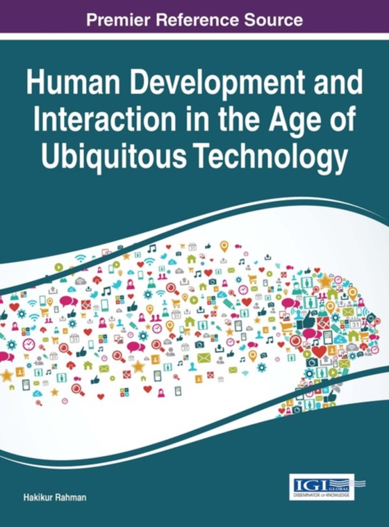 Human Development and Interaction in the Age of Ubiquitous Technology (e-bog) af -