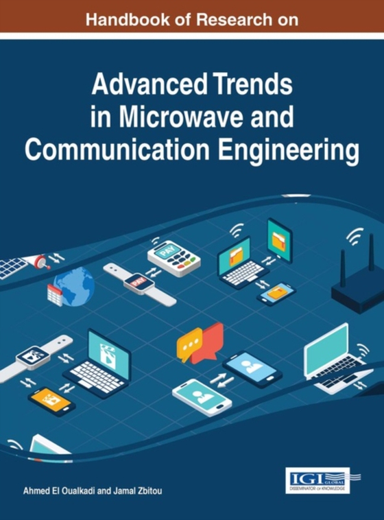 Handbook of Research on Advanced Trends in Microwave and Communication Engineering (e-bog) af -