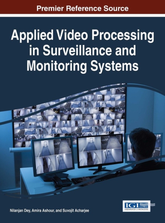 Applied Video Processing in Surveillance and Monitoring Systems (e-bog) af -