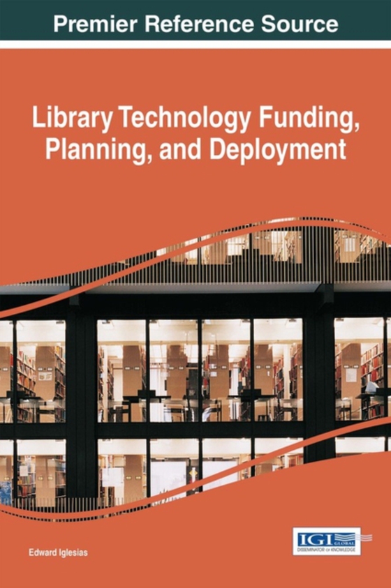 Library Technology Funding, Planning, and Deployment (e-bog) af -