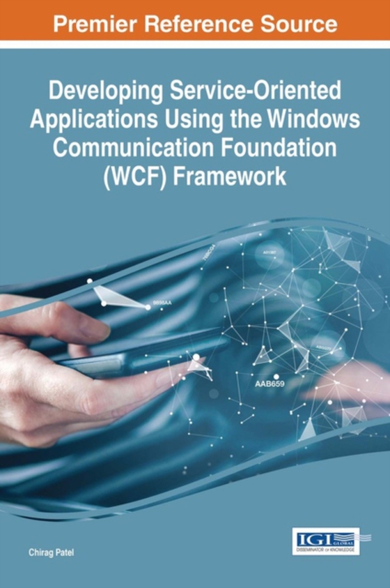 Developing Service-Oriented Applications Using the Windows Communication Foundation (WCF) Framework (e-bog) af Chirag