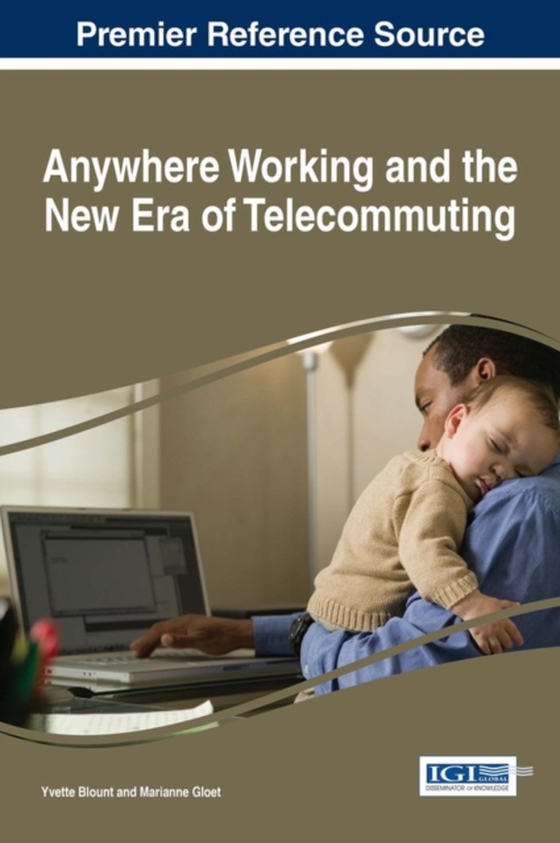 Anywhere Working and the New Era of Telecommuting (e-bog) af -