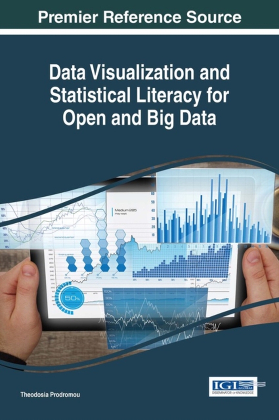 Data Visualization and Statistical Literacy for Open and Big Data (e-bog) af -