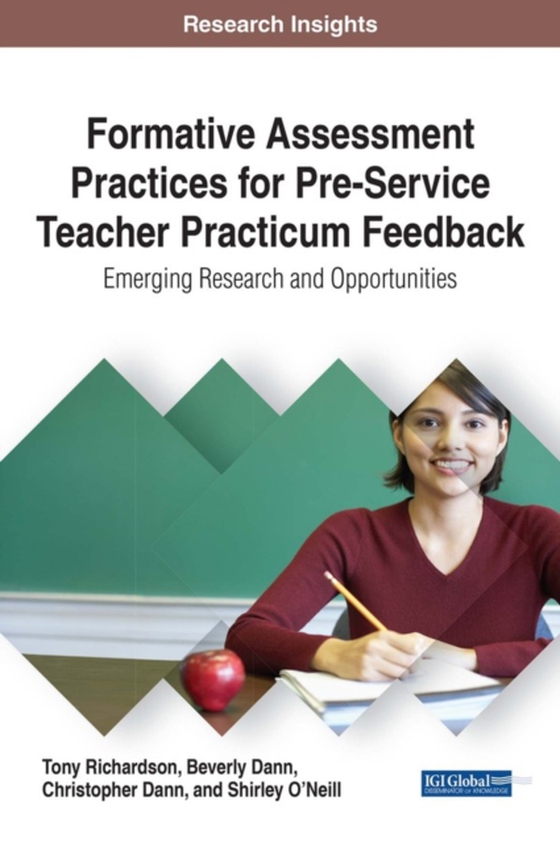 Formative Assessment Practices for Pre-Service Teacher Practicum Feedback: Emerging Research and Opportunities (e-bog) af Shirley