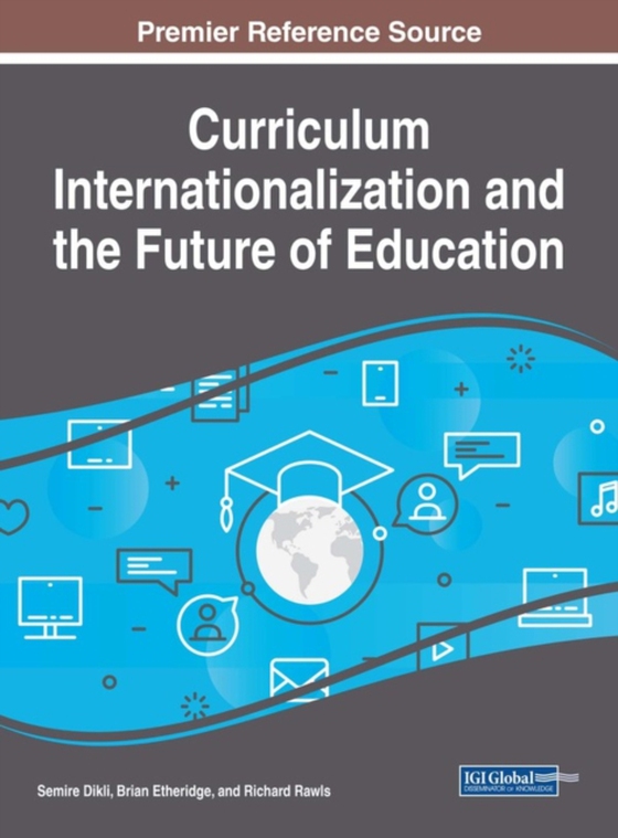 Curriculum Internationalization and the Future of Education (e-bog) af -