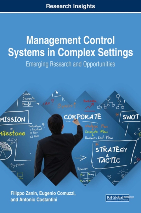 Management Control Systems in Complex Settings: Emerging Research and Opportunities