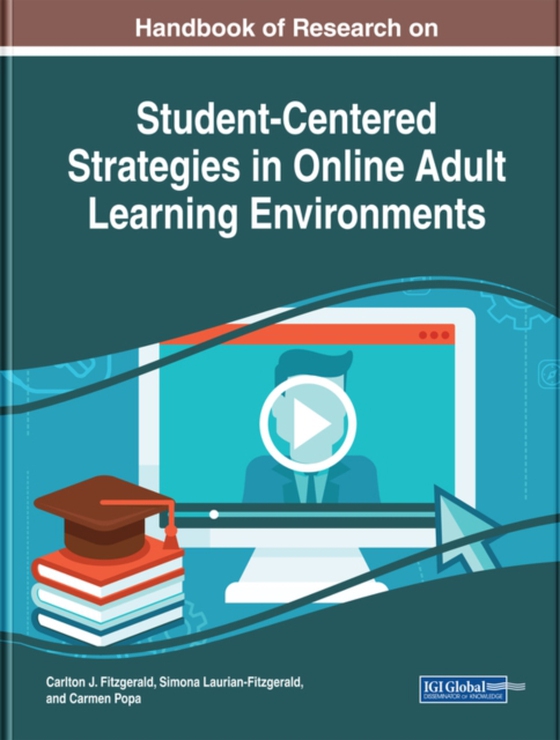 Handbook of Research on Student-Centered Strategies in Online Adult Learning Environments (e-bog) af -