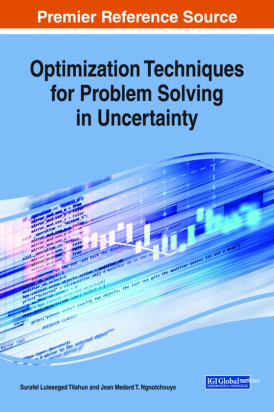 Optimization Techniques for Problem Solving in Uncertainty (e-bog) af -