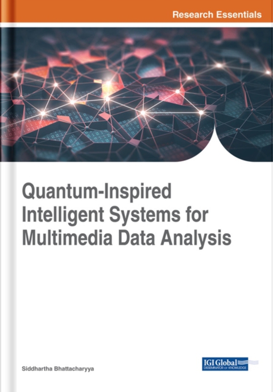 Quantum-Inspired Intelligent Systems for Multimedia Data Analysis (e-bog) af -