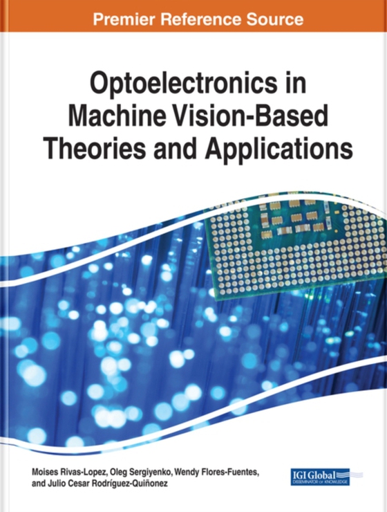 Optoelectronics in Machine Vision-Based Theories and Applications (e-bog) af -