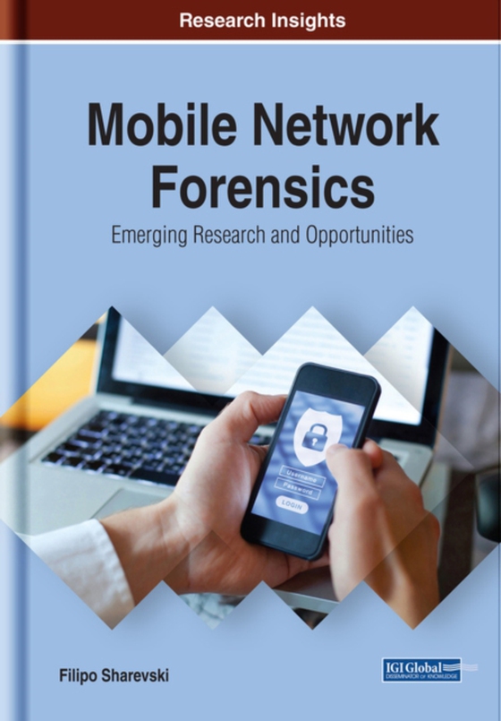 Mobile Network Forensics: Emerging Research and Opportunities (e-bog) af Filipo