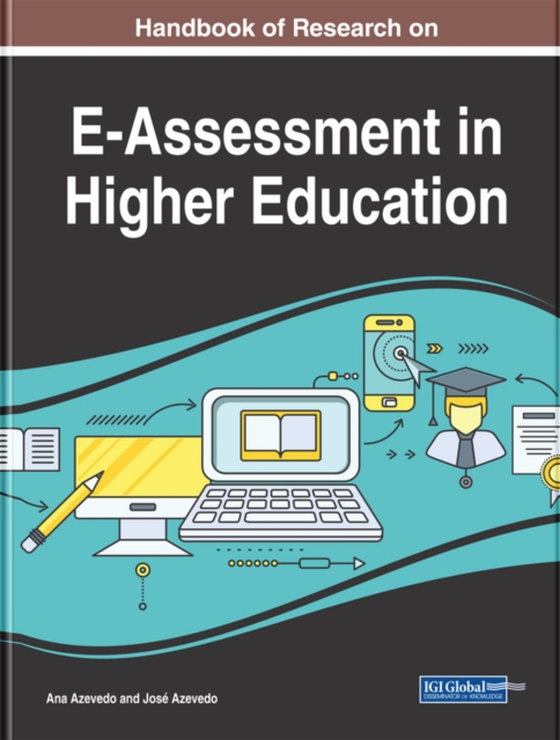 Handbook of Research on E-Assessment in Higher Education