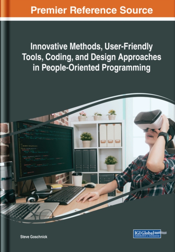 Innovative Methods, User-Friendly Tools, Coding, and Design Approaches in People-Oriented Programming (e-bog) af -