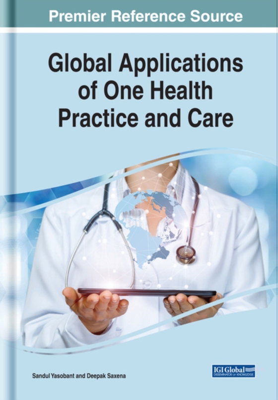 Global Applications of One Health Practice and Care (e-bog) af -