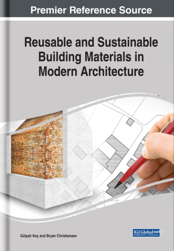 Reusable and Sustainable Building Materials in Modern Architecture (e-bog) af -