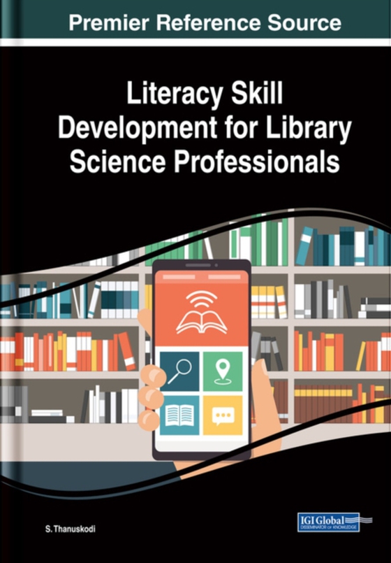 Literacy Skill Development for Library Science Professionals (e-bog) af -