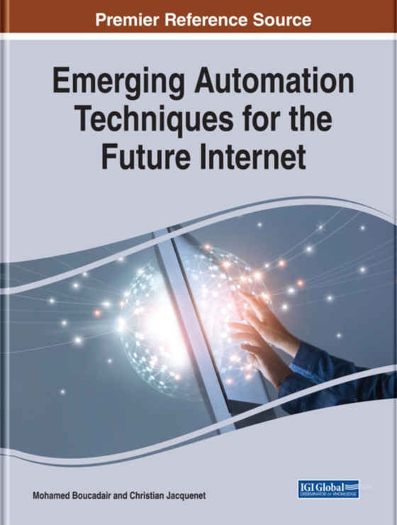 Emerging Automation Techniques for the Future Internet (e-bog) af -