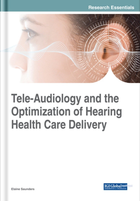 Tele-Audiology and the Optimization of Hearing Healthcare Delivery (e-bog) af -