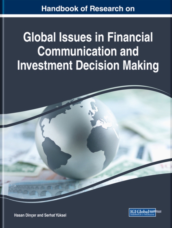 Handbook of Research on Global Issues in Financial Communication and Investment Decision Making (e-bog) af -
