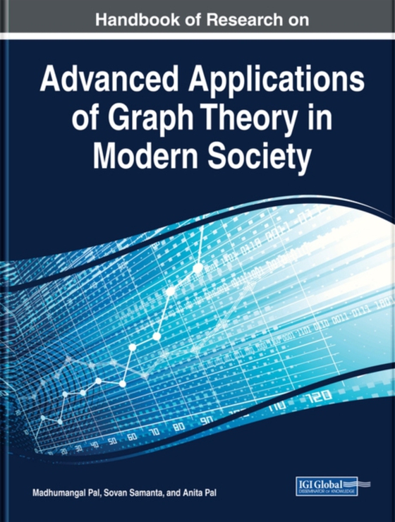 Handbook of Research on Advanced Applications of Graph Theory in Modern Society (e-bog) af -