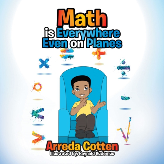 Math Is Everywhere - Even on Planes (e-bog) af Cotten, Arreda