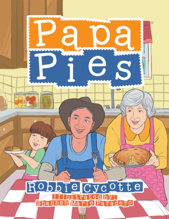 Papa Pies (e-bog) af Cycotte, Robbie