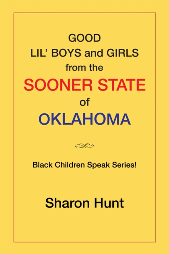 Good Lil' Boys and Girls from the Sooner State of Oklahoma (e-bog) af Hunt, Sharon