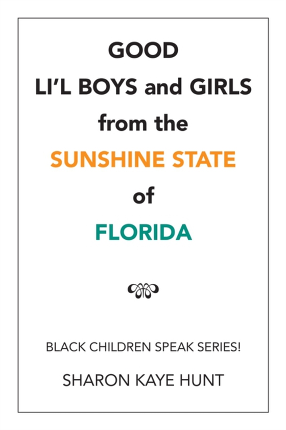 Good Li'L Boys and Girls from the Sunshine State of Florida