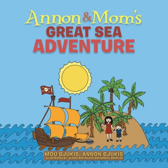 Annon and Mom'S Great Sea Adventure (e-bog) af Gjukis, Annon