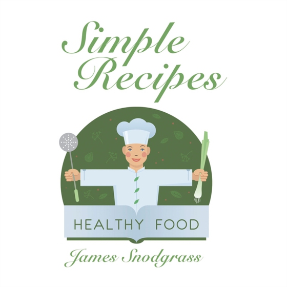 Simple Recipes (e-bog) af Snodgrass, James