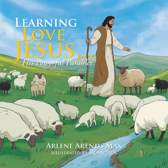 Learning to Love Jesus . . .