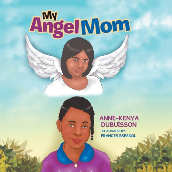 My Angel Mom (e-bog) af Dubuisson, Anne-Kenya