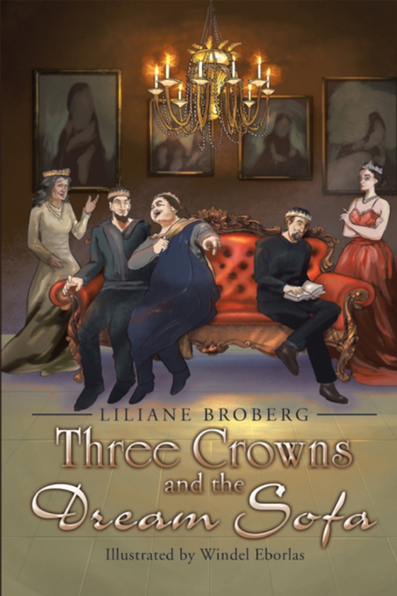 Three Crowns and the Dream Sofa (e-bog) af Broberg, Liliane