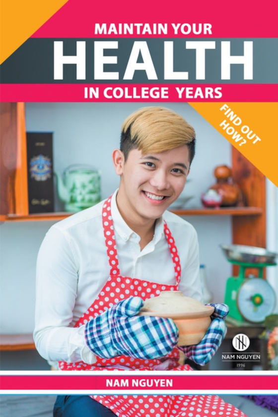 Maintain Your Health in College Years (e-bog) af Nguyen, Nam