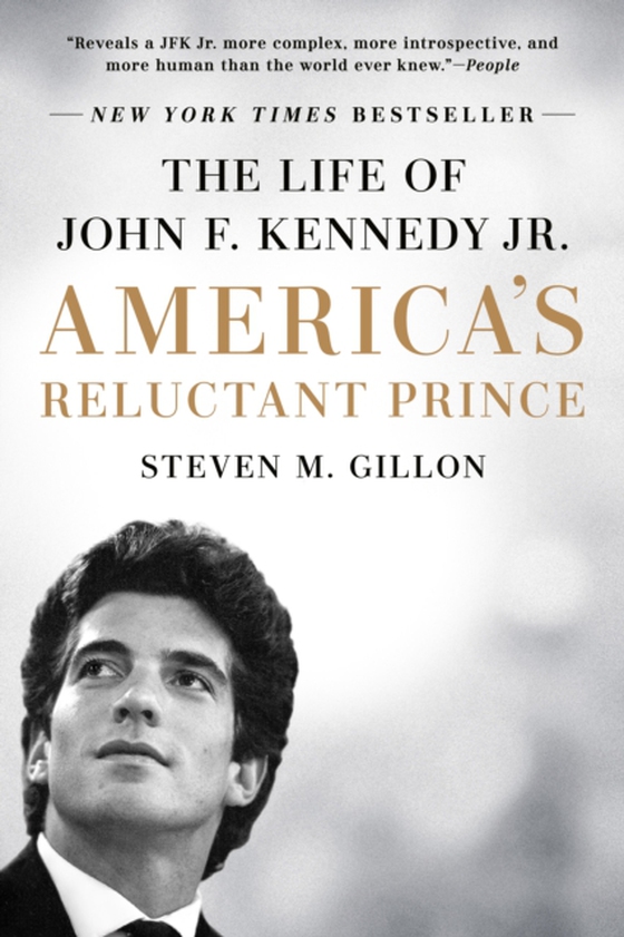 America's Reluctant Prince (e-bog) af Gillon, Steven M.