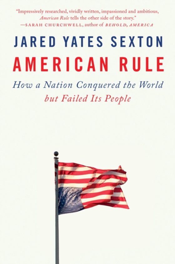 American Rule (e-bog) af Sexton, Jared Yates