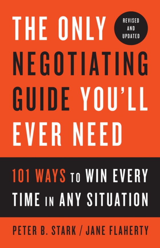 Only Negotiating Guide You'll Ever Need, Revised and Updated (e-bog) af Flaherty, Jane