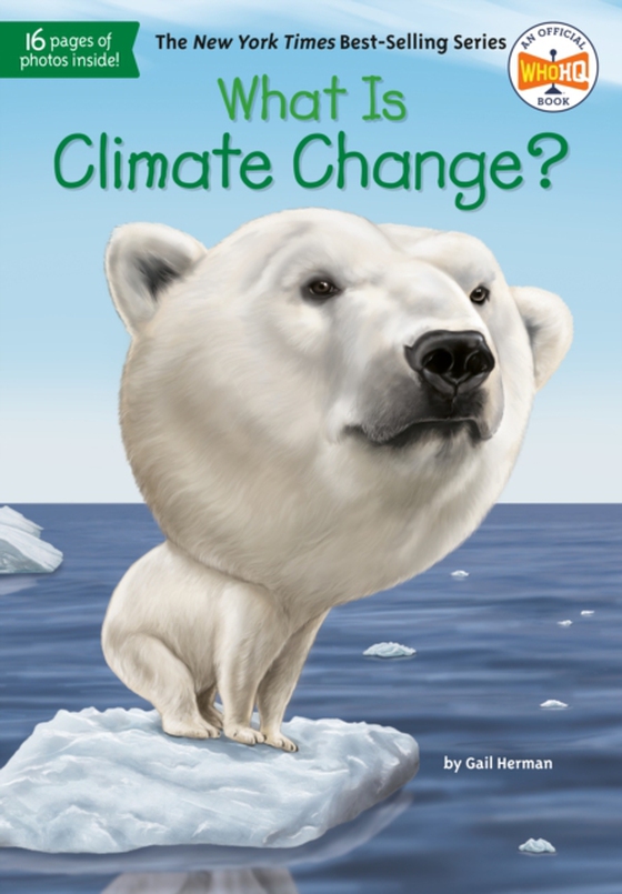 What Is Climate Change? (e-bog) af Hinderliter, John